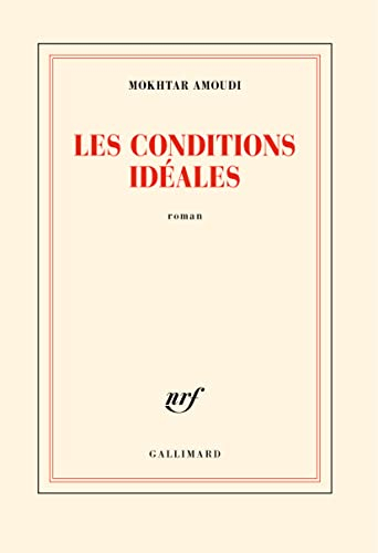 Les conditions idéales