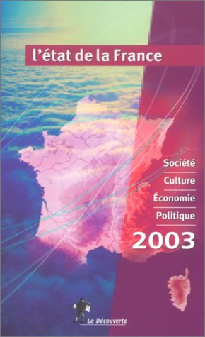L'état de la France 2003 : un panorama unique et complet de la France : société, culture, économie, 