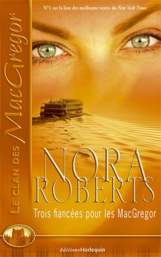 Le clan des Mac Gregor. Vol. 8. Trois fiancées pour les MacGregor