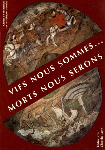 Vifs nous sommes... morts nous serons : la rencontre des trois morts et des trois vifs dans la peint