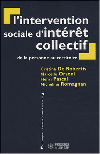 L'intervention sociale d'intérêt collectif : de la personne au territoire