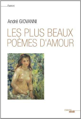 Les plus beaux poèmes d'amour : anthologie