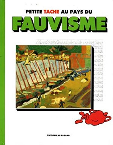 Petite tache au pays du fauvisme