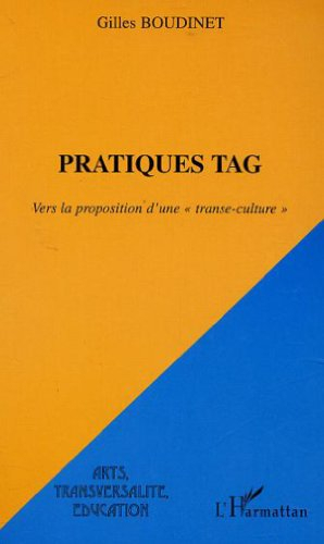 Pratiques tag : vers la proposition d'une transe-culture