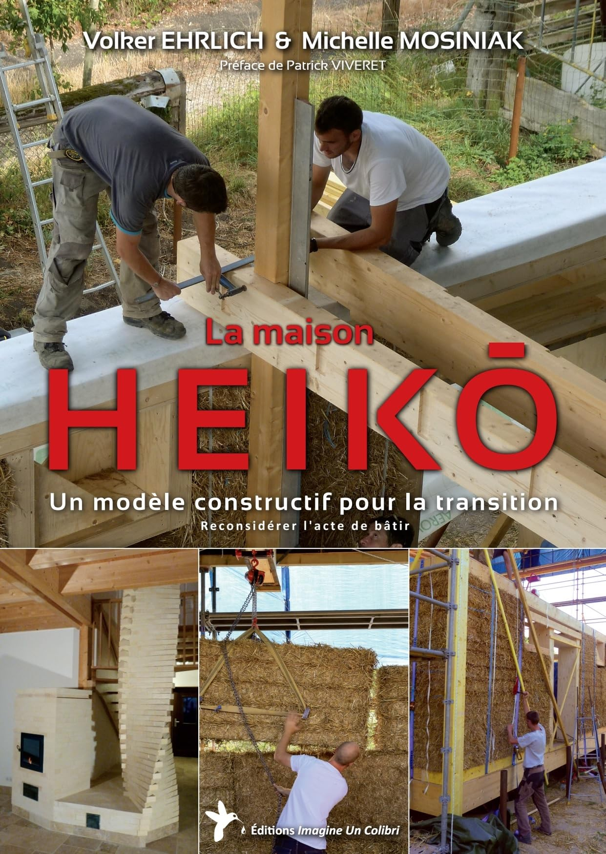 La maison Heiko : un modèle constructif pour la transition : reconsidérer l'acte de bâtir
