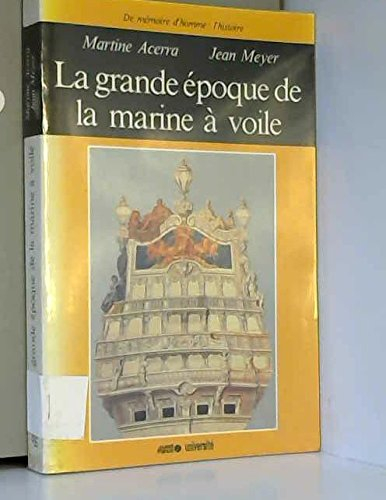La Grande époque de la marine à voile
