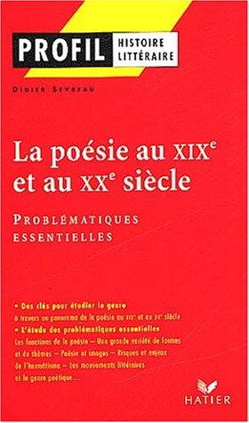 La poésie du XIXe et du XXe siècle : problématiques essentielles