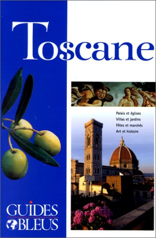 guide bleu : toscane, assise, orvieto et pérouse