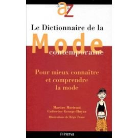 Le dictionnaire de la mode de la mode contemporaine