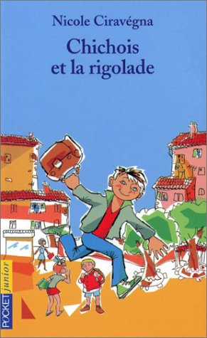 Chichois et la rigolade