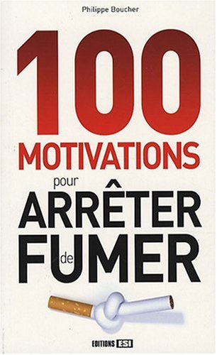 100 motivations pour arrêter de fumer