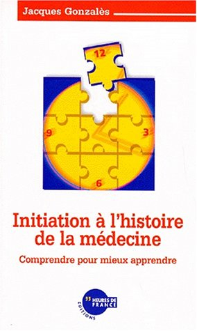 initiation à l'histoire de la médecine