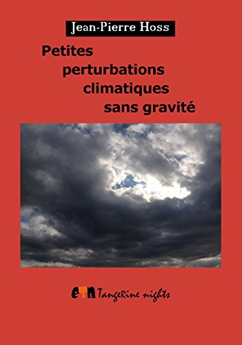 petites perturbations climatiques sans gravité