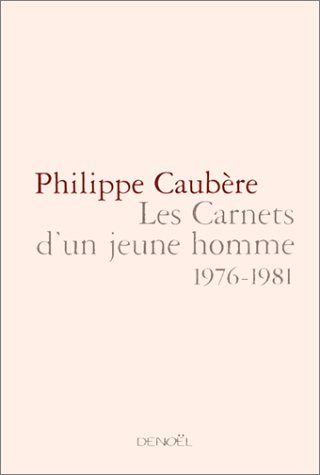 Les carnets d'un jeune homme : 1976-1981