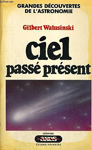 ciel : grandes découvertes de l'astronomie (collection axes)