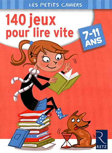 140 jeux pour lire vite : 7-11 ans