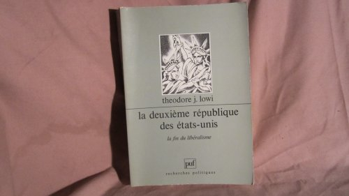 La Deuxième république des Etats-Unis : la fin du libéralisme