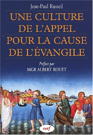 Une culture de l'appel pour la cause de l'Evangile : pour une théologie des vocations aux ministères