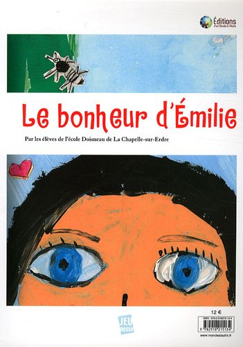 La petite aile feuille morte. Le bonheur d'Emilie
