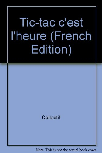 Tic, tac, c'est l'heure !
