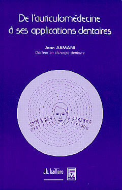 De l'auriculomédecine à ses applications dentaires