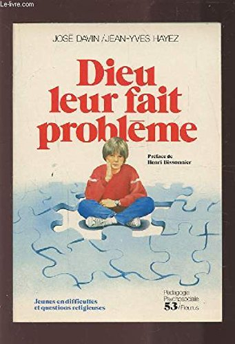 Dieu leur fait problème
