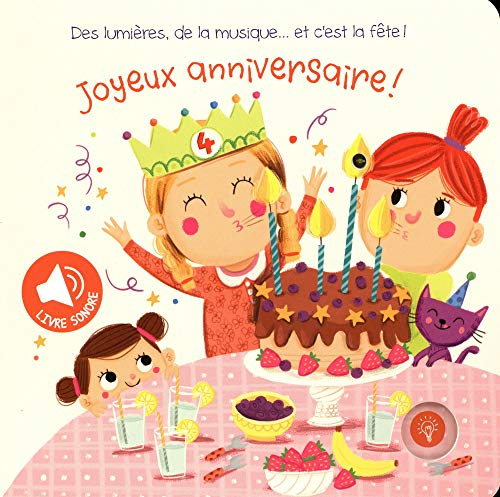Joyeux anniversaire ! : des lumières, de la musique... et c'est la fête !