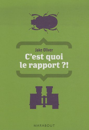 C'est quoi, le rapport ?!
