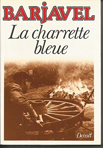 la charrette bleue de barjavel rené .1980