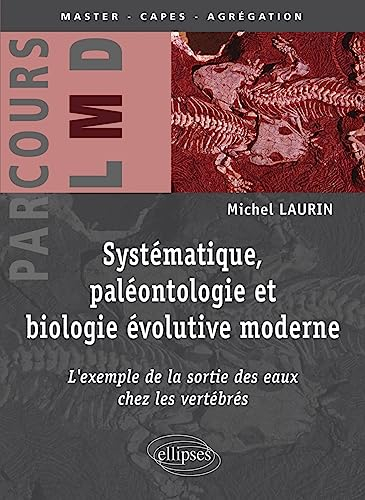 Systématique, paléontologie et biologie évolutive moderne : l'exemple de la sortie des eaux chez les