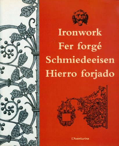 Fer forgé. Ironwork. Schmiedeeisen. Hierro forjado