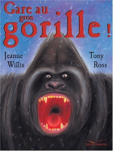 Gare au gros gorille !
