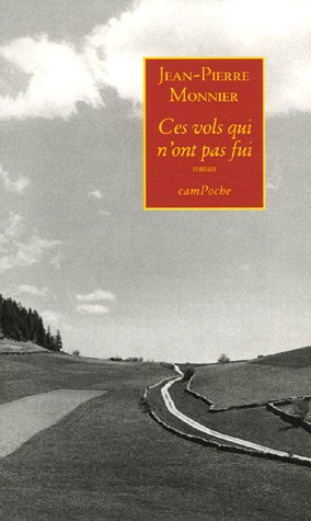 Ces vols qui n'ont pas fui