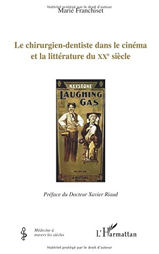 Le chirurgien-dentiste dans le cinéma et la littérature du XXe siècle