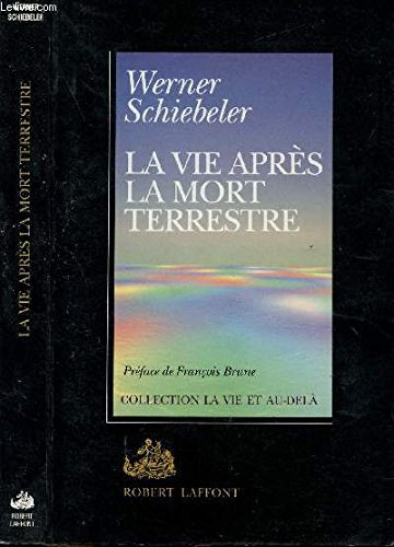 La Vie après la mort terrestre