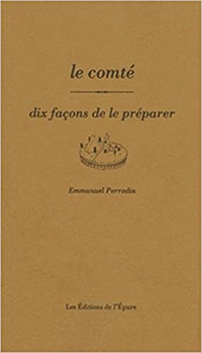 Le comté : dix façons de le préparer