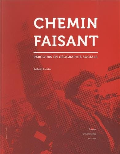 Chemin faisant : parcours en géographie sociale