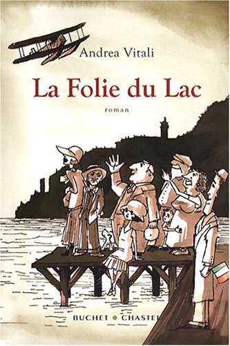 La folie du lac