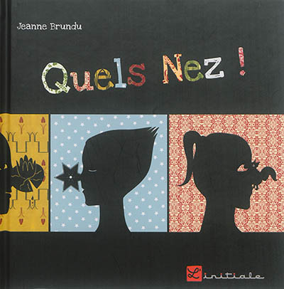 Quels nez !