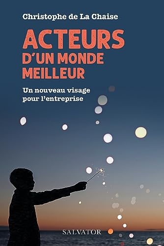 Acteurs d'un monde meilleur : un nouveau visage pour l'entreprise