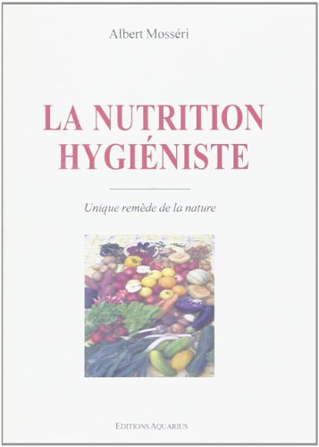 La nutrition hygiéniste
