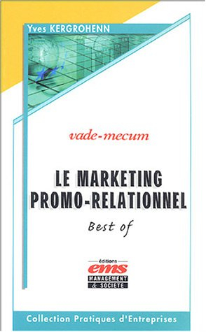 Le marketing promo-relationnel, best of : vade-mecum