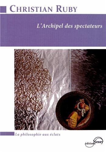 L'archipel des spectateurs : du XVIIIe au XXIe siècle