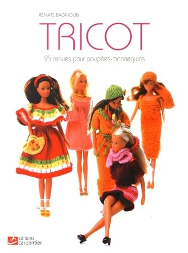 Tricot : 25 tenues pour poupées-mannequins