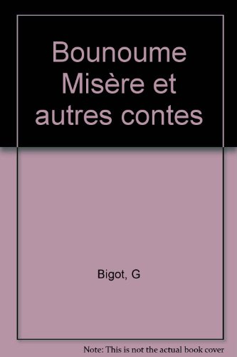 Bounoume Misère et autres contes