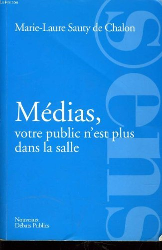 Médias, votre public n'est plus dans la salle