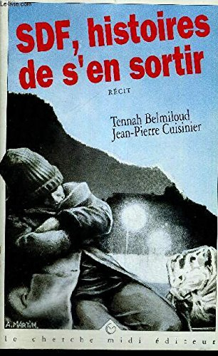 SDF, histoires de s'en sortir