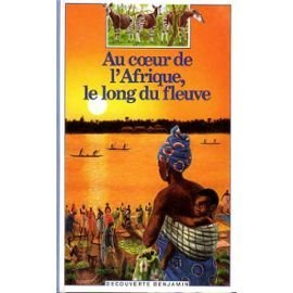 Au coeur de l'Afrique, le long du fleuve