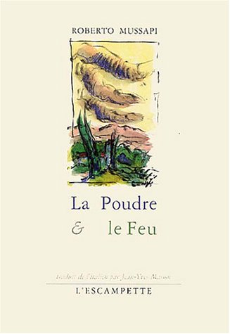La poudre et le feu