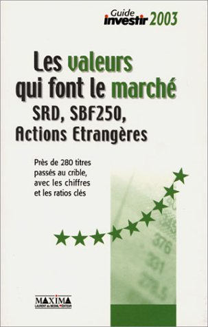Les valeurs qui font le marché : SRD, SBF 250, actions étrangères : mise à jour des ratios à partir 